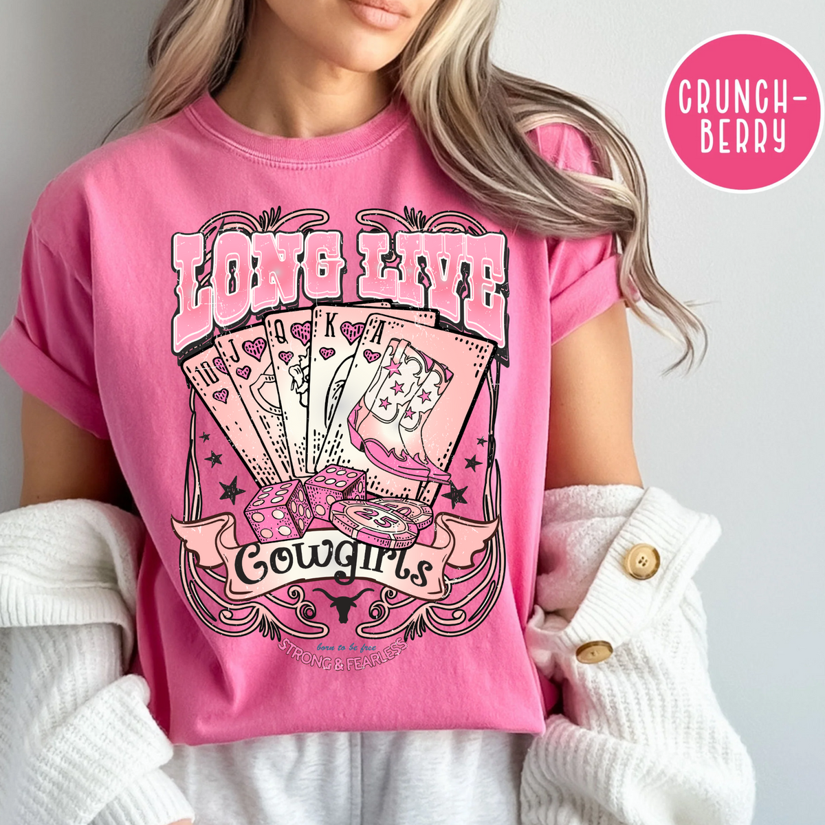 Long Live Cowgirls, Strong & Fearless Shirt, Country & Western Shirt
