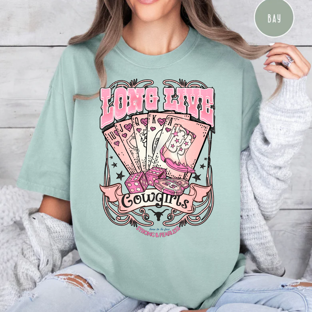 Long Live Cowgirls, Strong & Fearless Shirt, Country & Western Shirt